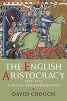 The English Aristocracy, 1070-1272