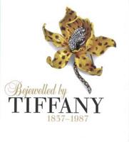 Bejewelled by Tiffany, 1837-1987