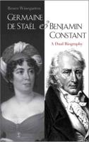 Germaine De Staël & Benjamin Constant