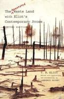 The Annotated Waste Land, With Eliot's Contemporary Prose