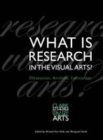 What Is Research in the Visual Arts?