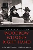 Woodrow Wilson's Right Hand