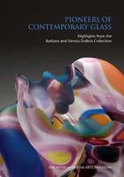 Pioneers of Contemporary Glass