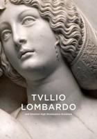 Tvllio Lombardo and Venetian High Renaissance Sculpture