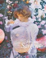 John Singer Sargent. Volume 5 Figures and Landscapes, 1883-1899