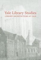 Yale Library Studies. Volume 1