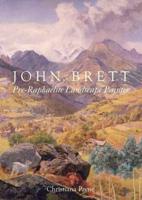 John Brett, Pre-Raphaelite Landscape Painter