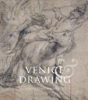 Venice & Drawing 1500-1800