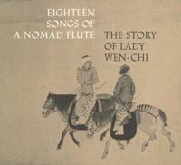Eighteen Songs of a Nomad Flute
