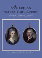 American Portrait Miniatures in the Manney Collection