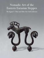 Nomadic Art of the Eastern Eurasian Steppes