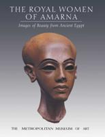 The Royal Women of Amarna