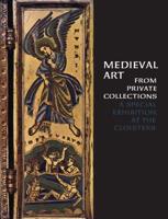 Medieval Art from Private Collections