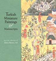 Turkish Miniature Paintings and Manuscripts from the Collection of Edwin Binney, 3rd