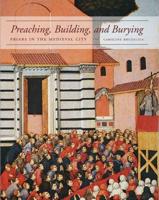 Preaching, Building, and Burying