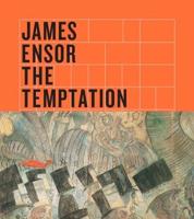 James Ensor - The Temptation of Saint Anthony