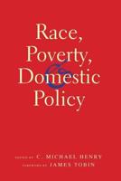 Race, Poverty, and Domestic Policy