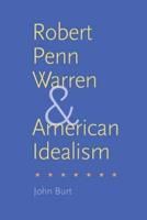 Robert Penn Warren and American Idealism