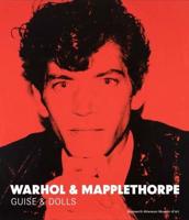 Warhol & Mapplethorpe
