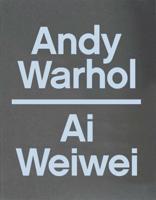 Andy Warhol, Ai Weiwei