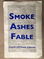 William Kentridge - Smoke, Ashes, Fable