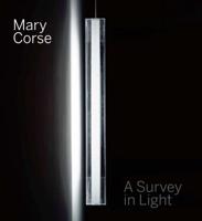 Mary Corse - A Survey in Light
