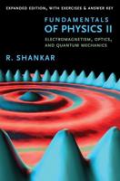 Fundamentals of Physics. II Electromagnetism, Optics, and Quantum Mechanics