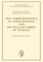 The Correspondence of James Boswell and Sir William Forbes of Pitsligo