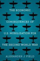 The Economic Consequences of U.S. Mobilization for the Second World War