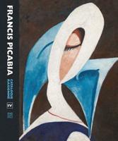 Francis Picabia Catalogue Raisonné. Volume IV (1940-1953)