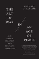 The Art of War in an Age of Peace