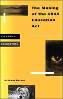 The Making of the 1944 Education Act