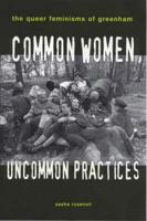 Common Women, Uncommon Practices