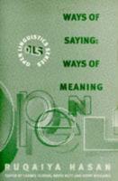 Ways of Saying - Ways of Meaning