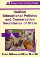 Radical Education Policies and Conservative Secretaries of State