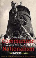 The Fall of Communism and the Rise of Nationalism