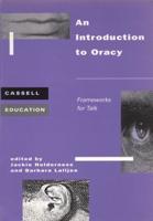 Introduction to Oracy: Frameworks for Talk