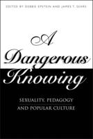 A Dangerous Knowing