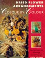 Dried Flower Arrangements Colour by Colour