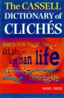 The Cassell Dictionary of Clichés