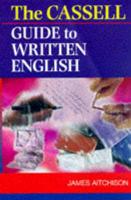The Cassell Guide to Written English