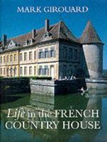 Life in the French Country House