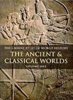 The Ancient and Classical Worlds