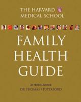 The Harvard Medical School Family Health Guide