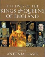 The Lives of the Kings & Queens of England