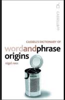 Cassell's Dictionary of Word and Phrase Origins