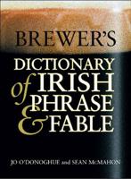 Brewer's Dictionary of Irish Phrase & Fable