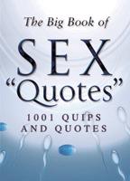 The Big Book of Sex Quotes