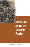 Conversion Among the Germanic Peoples