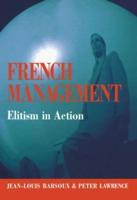 French Management : Elitism in Action